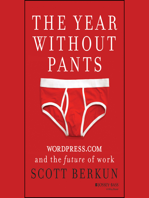 Title details for The Year Without Pants by Scott Berkun - Wait list